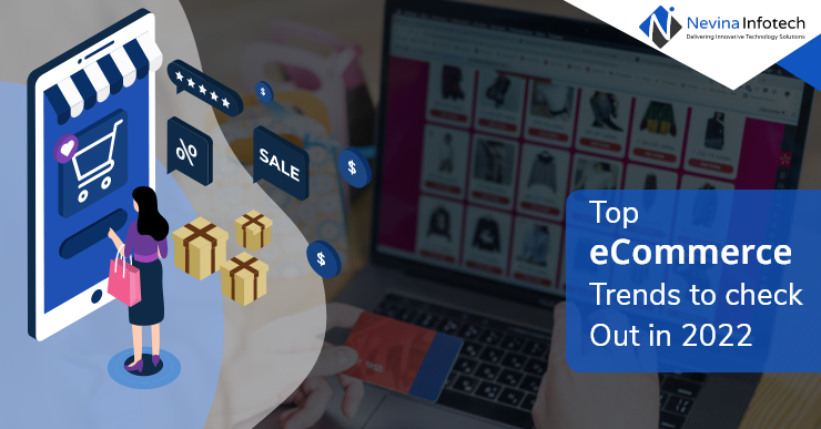 Top eCommerce Trends to check Out For in 2022
